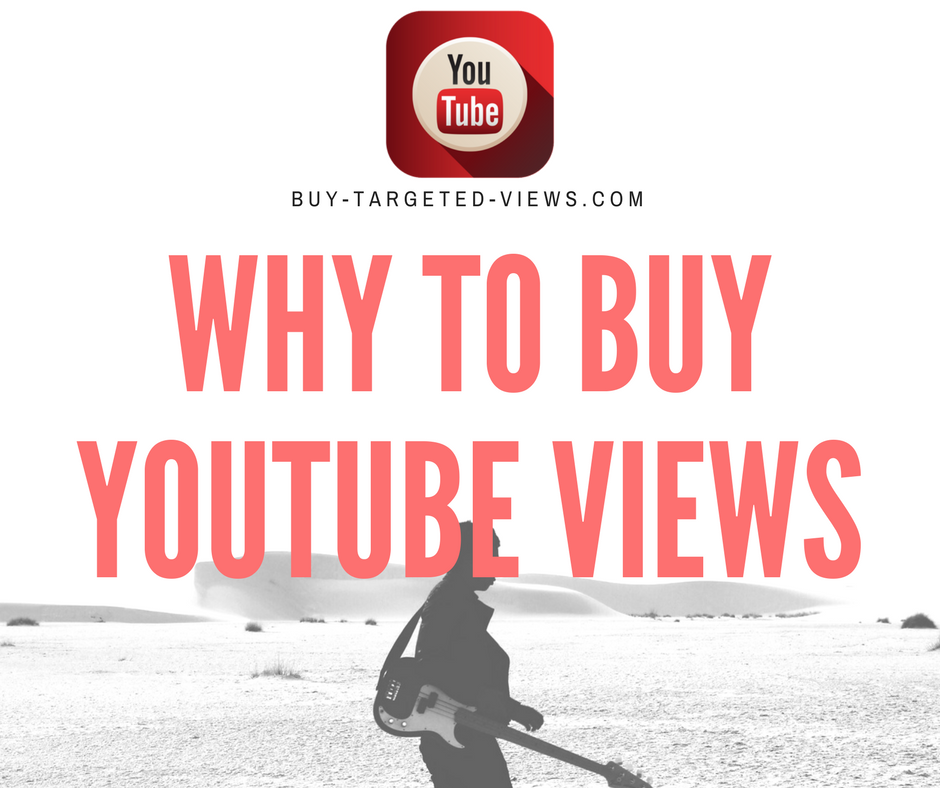 Why to buy Youtube views